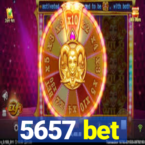 5657 bet